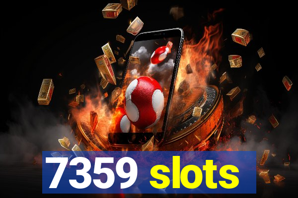 7359 slots